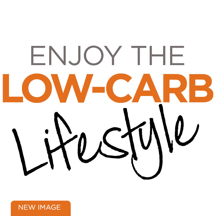 Enjoy the low-carb lifestyle